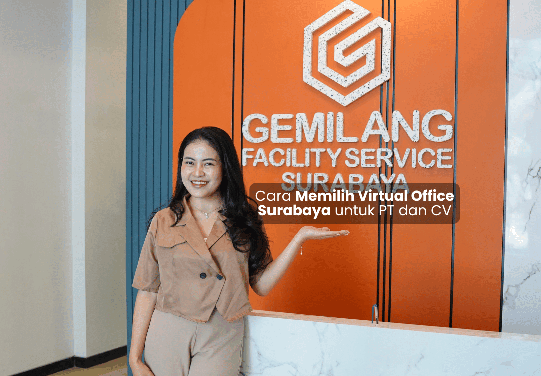 Cara Memilih Virtual Office Surabaya untuk PT dan CV