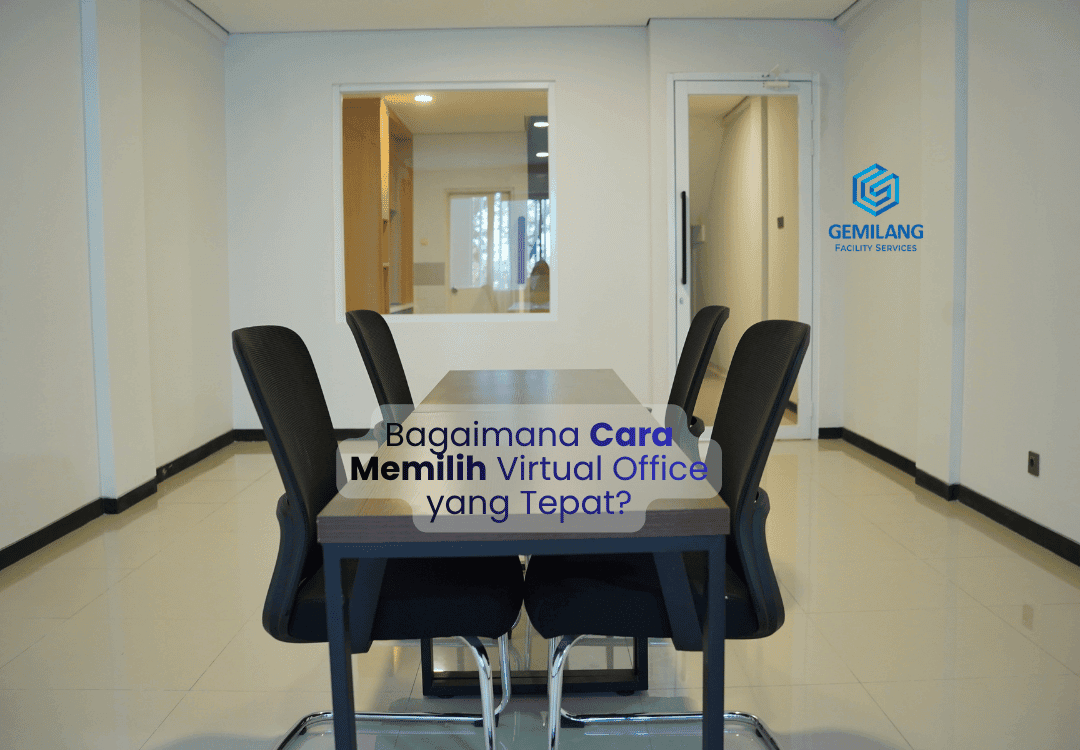 Bagaimana Cara Memilih Virtual Office yang Tepat?